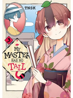 cover image of My Master Has No Tail, Volume 3